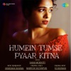 Sanah Moidutty - Humein Tumse Pyaar Kitna