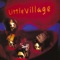 Don't Go Away Mad - Little Village lyrics