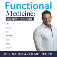 Kevin Hoffarth - Functional Medicine: The New Standard (Unabridged) artwork