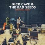 Nick Cave & The Bad Seeds - God Is In The House