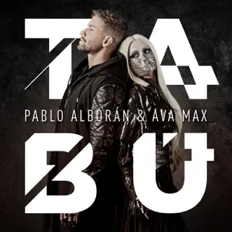 Tabú - Single by Pablo Alborán & Ava Max album reviews, ratings, credits