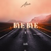 Bye Bye - Single