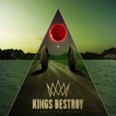 Kings Destroy - Unmake It