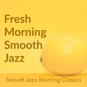 Fresh Morning Smooth Jazz artwork