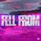 Fell From - Eightysixmajor lyrics
