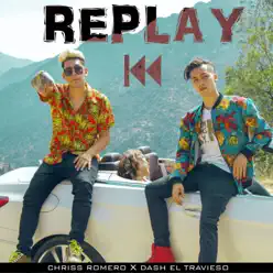 Replay - Single - Chriss Romero Replay - Single - Chriss Romero