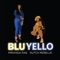 BLUYELLO (feat. Dutch Rebelle) - Miranda Rae lyrics