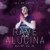 Stream & download Rave que Alucina - Single