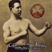 Charm City Saints - Come Out Ye Black and Tans