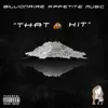 Dat Shit Hit (feat. Lil Kuz, Thousonaire & Young Roc) - Single album lyrics, reviews, download