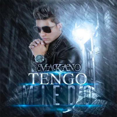 Tengo Miedo - Single - Makano