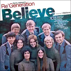 ReGeneration - Believe (Remastered) by Derric Johnson’s Vocal Orchestra & The Liberty Voices album reviews, ratings, credits