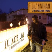 Lil Nathan & the Zydeco Big Timers - Funky Trailride