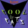 Cool for Cats album lyrics, reviews, download