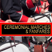 Ceremonial Marches & Fanfares - Spirit of America Ensemble