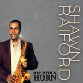 Shawn Raiford - Man with a Horn (feat. Lecsi Tomorrow)