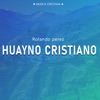 Rolando Pérez (Huayno Cristiano)