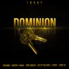 Stream & download Dominion (feat. Courtney Adrian, Yung Marlew, Salt of Tha Earth, C Script & Christ Jr) - Single