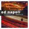 Ed Napoli, Vol. 3 album lyrics, reviews, download