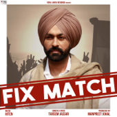 Fix Match - Tarsem Jassar