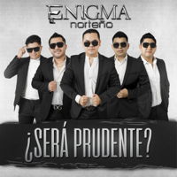 Enigma Norteño - ¿Será Prudente? artwork