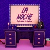 La Noche - Single