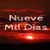 Nueve Mil Días - Single album lyrics, reviews, download