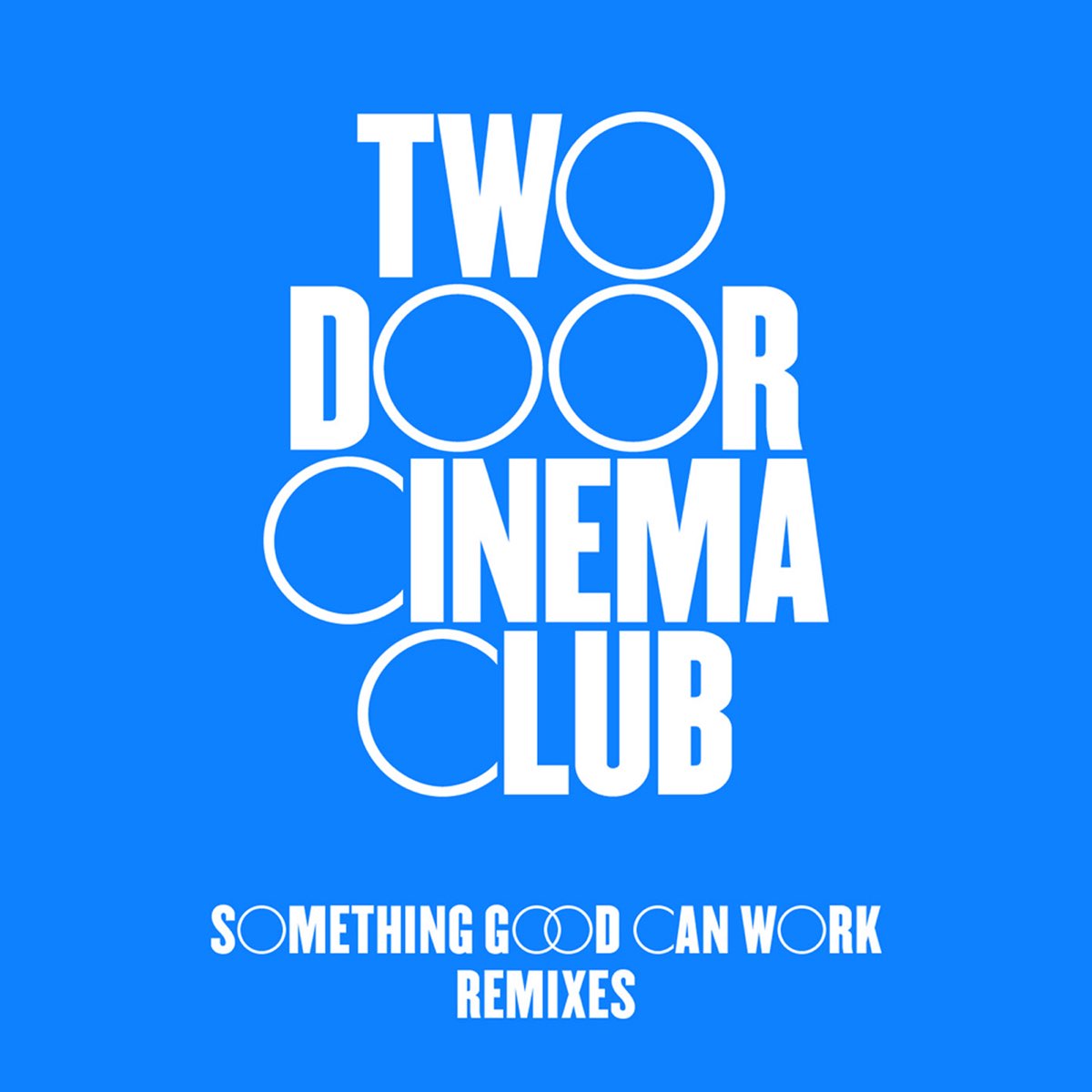 Cinema club me. Two Door Cinema Club something good can work. Two Door Cinema Club альбомы. Something good. Cinema Club two Door Cinema Club something good can work.