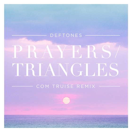 Cover artwork for Prayers/Triangles (Com Truise Remix)