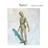 Save - Single album lyrics, reviews, download