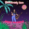 Rocksteady Love - Single