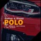 Polo (feat. Blaqnick, MasterBlaQ & Ama Avenger) - Mellow & Sleazy lyrics