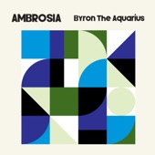 Byron the Aquarius - New Beginning