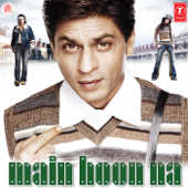 Main Hoon Na (Original Motion Picture Soundtrack) - Anu Malik