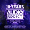 10 Years of Audio Addict Records - The Classics (Part 2)