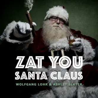 Zat You Santa Claus (Swing Hop Mix) by Wolfgang Lohr & Ashley Slater song reviws