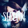 Sleepin' - Single album lyrics, reviews, download
