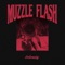 Muzzle Flash - SoLonely lyrics