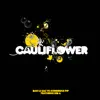 Cauliflower - EP (feat. Kid A) album lyrics, reviews, download