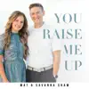 Stream & download You Raise Me Up - Single