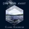 Drifting Away - Single album lyrics, reviews, download