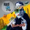 Hard Life Easy - Single album lyrics, reviews, download