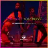 The Way You Move - Single album lyrics, reviews, download