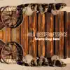 Wild Western Essence - Single album lyrics, reviews, download