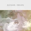 Elysian Fields album lyrics, reviews, download