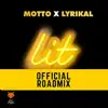 Lit (Official Roadmix) - Single album lyrics, reviews, download