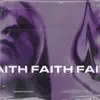 Faith (feat. Rdmptn) [Rdmptn Remix] - Single album lyrics, reviews, download