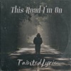 This Road I'm On - Single