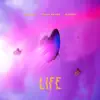 Life - Single album lyrics, reviews, download