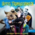 Hotel Transsilvanien (Das Original-Hörspiel zum Kinofilm)